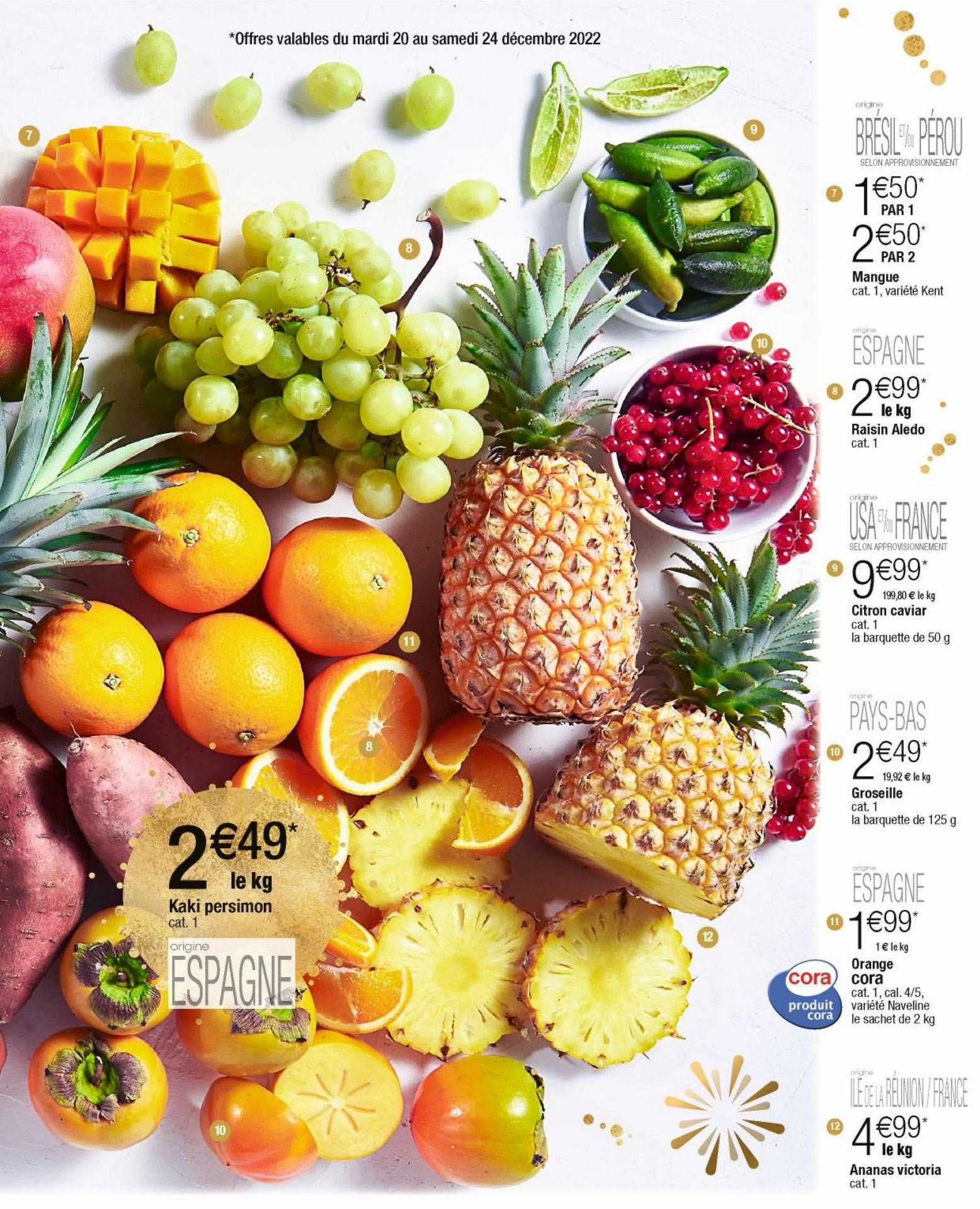 Mangue, Raisin Aledo, Citron Caviar, Groseille, Orange Cora, Ananas Victoria, Kaki Persimon