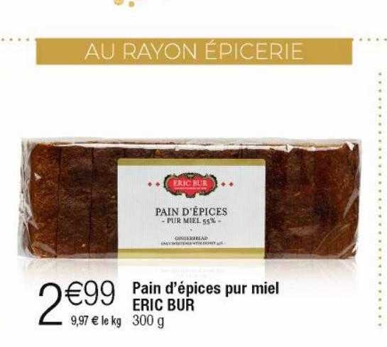 pain d'épices pur miel eric bur