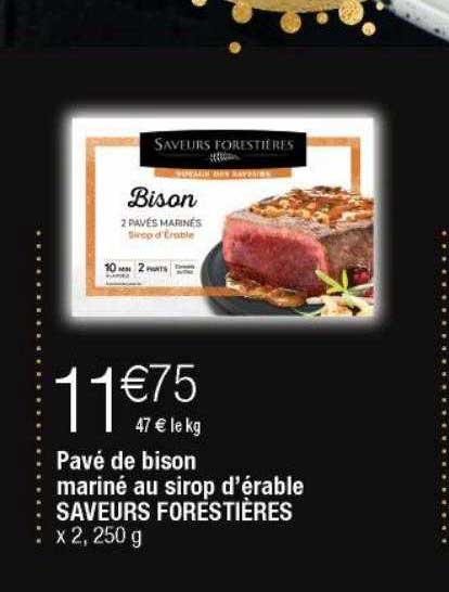 pavé de bison mariné au sirop d'érable saveurs forestières