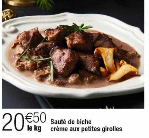 sauté de biche crème aux petites girolles