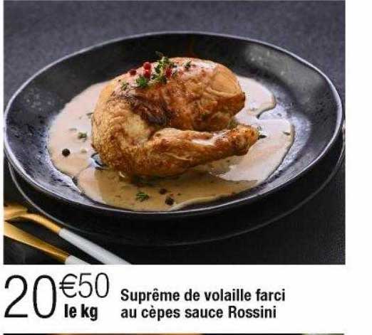 suprême de volaille farcie au cèpes sauce rossini