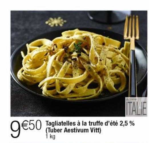 tagliatelles à la truffe d'été 2,5% (tuber aestivum vitt)