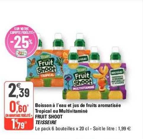 boisson à l'eau et jus de fruits aromatisée tropical ou multivitaminé fruit shoot teisseire