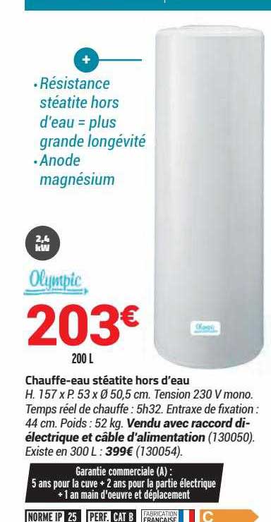 chauffe-eau stéatite hors d'eau olympic