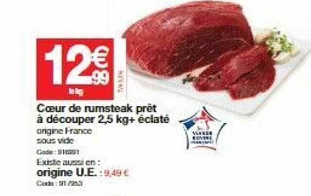 Cœur De Rumsteak Prêt à Découper 2,5 Kg+ éclaté