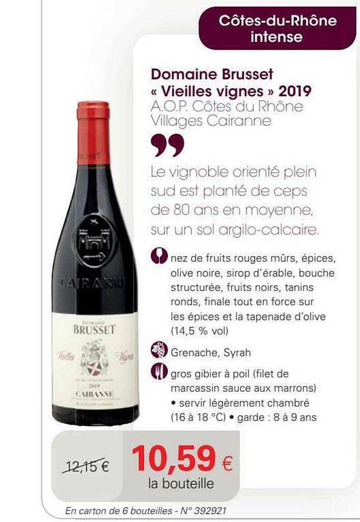 domaine brusset "vieilles vignes" 2019 a.o.p. côtes du rhône villages cairanne