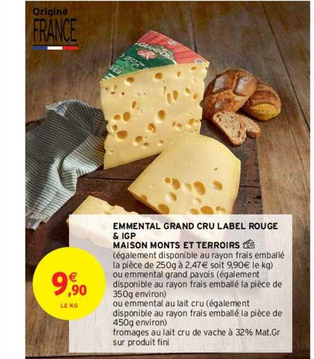 emmental grand cru label rouge & igp maison monts et terroirs
