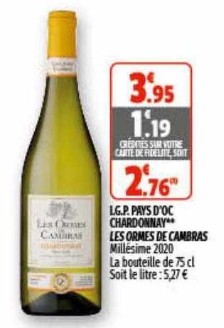 i.g.p. pays d'oc chardonnay** les ormes de cambras