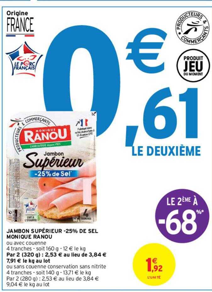 jambon supérieur -25% de sel monique ranou
