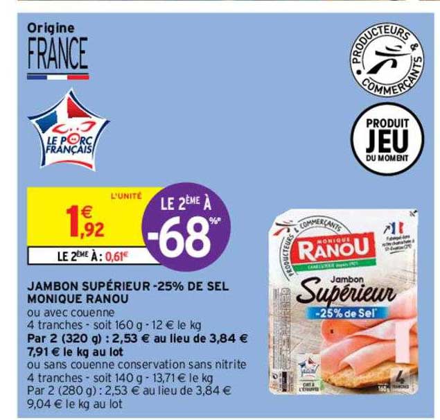 jambon supérieur -25% de sel monique ranou
