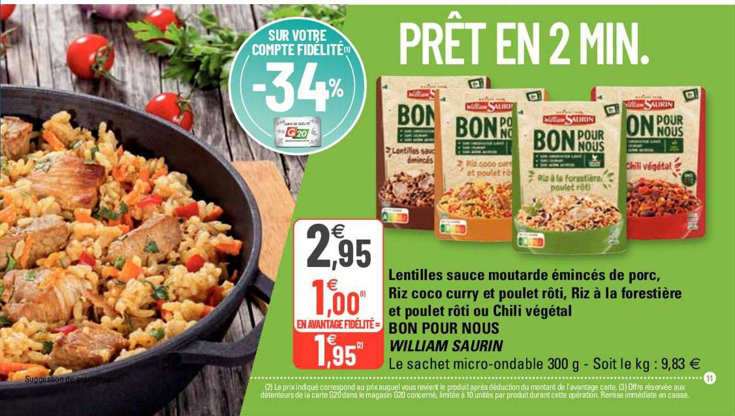 Lentilles Sauce Moutarde émincés De Porc, Riz Coco Curry Et Poulet Rôti, Riz à La Forestière Et Poulet Rôti Ou Chili Végétal Bon Pour Nous William Saurin