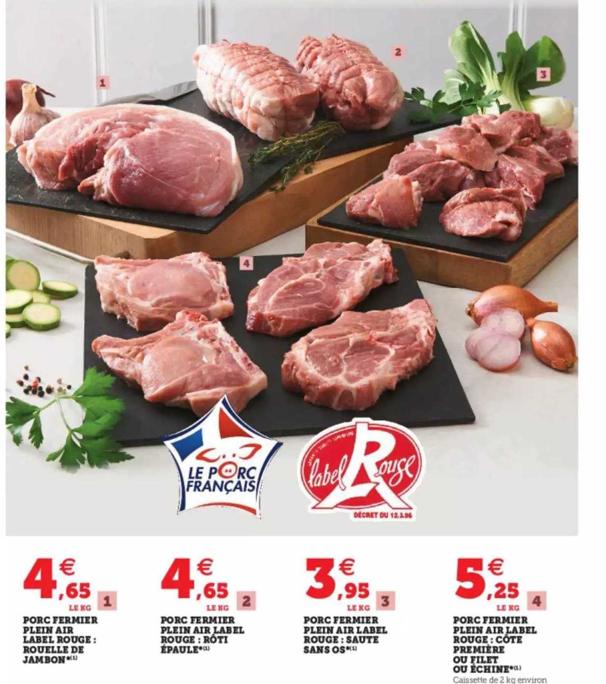 porc fermier plein air label rouge : rouelle de jambon, plein air label rouge : rôti épaule, plein air label rouge : sauté sans os, porc fermier plein aire label rouge : côte première ou filet