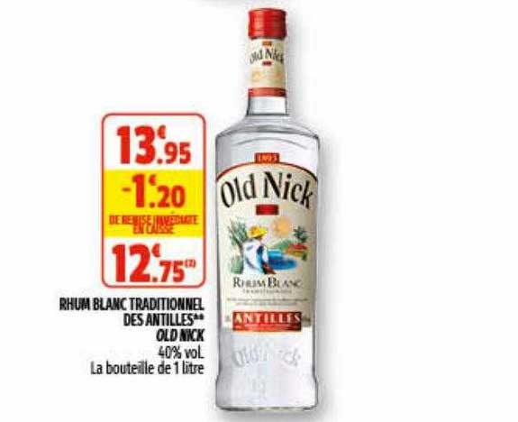 Rhum Blanc Traditionnel Des Antilles Old Nick