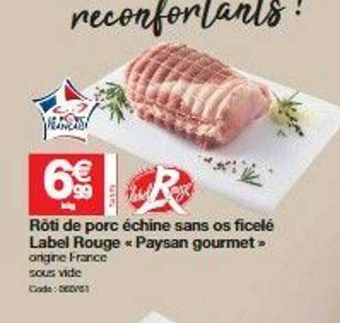 rôti de porc échine sans os ficelé label rouge "paysan gourmet"