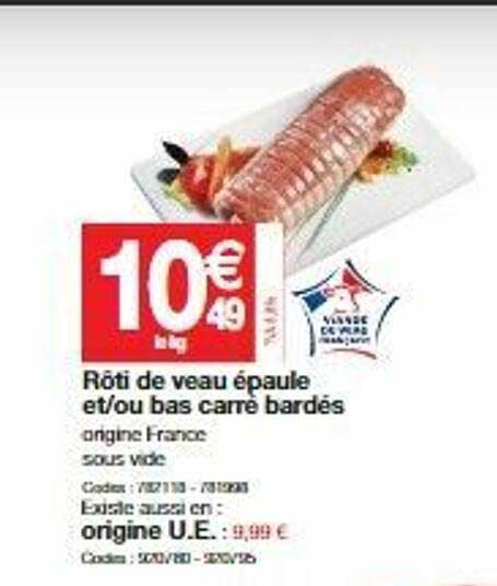 rôti de veau épaule et-ou bas carrée bardés