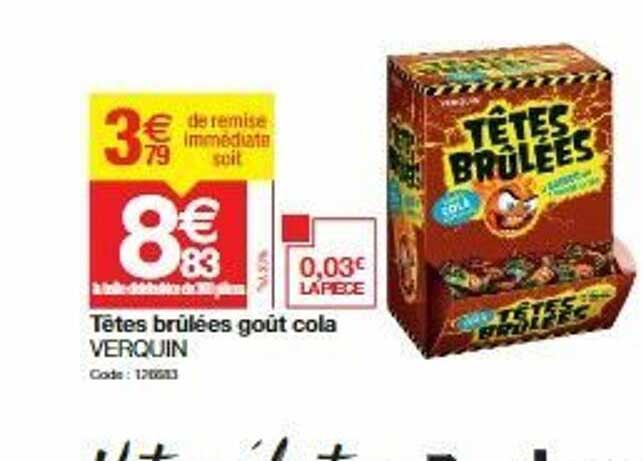 têtes brûlées goût cola verquin