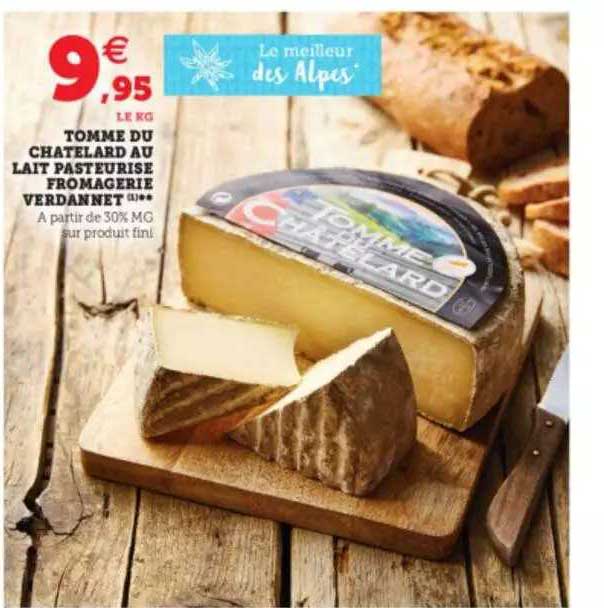 tomme du châtelard au lait pasteurisé fromagerie verdannet **
