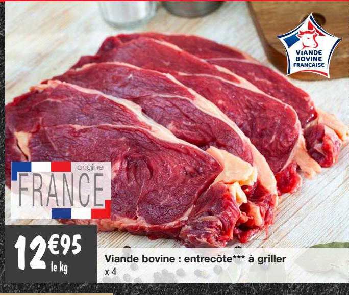 Viande Bovine : Entrecôte*** à Griller