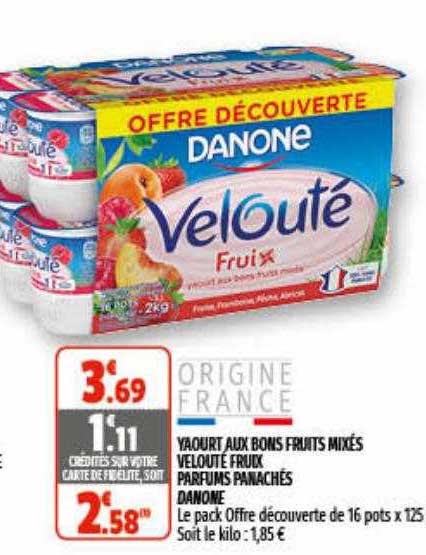 yaourt aux bons fruits mixés velouté fruix parfums panachés danone