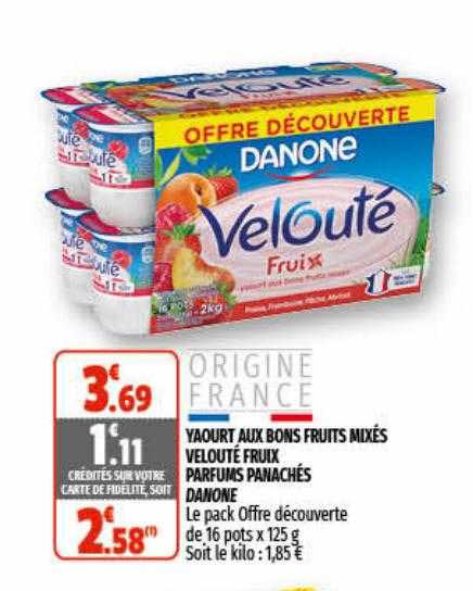 yaourt aux bons fruits mixés velouté fruix parfums panachés danone