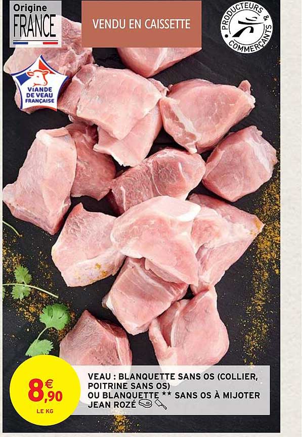 veau : blanquette sans os (collier,  poitrine sans os) ou blanquette***sans os à mijoter jean rozé
