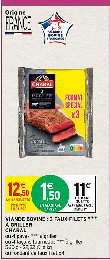 viande bovine : 3 faux-filets***à griller charal