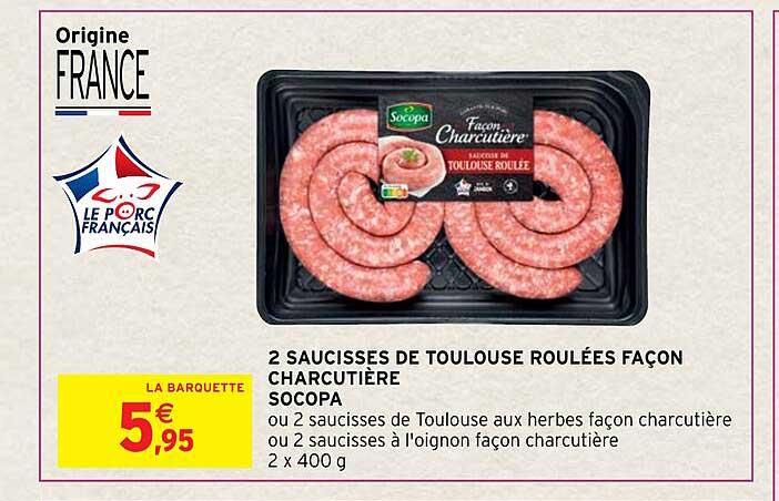 2 saucisses de toulouse roulées façon charcutière socopa