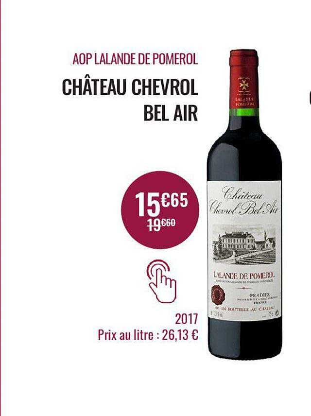 aop lalande de pomerol château chevrol bel air 2017