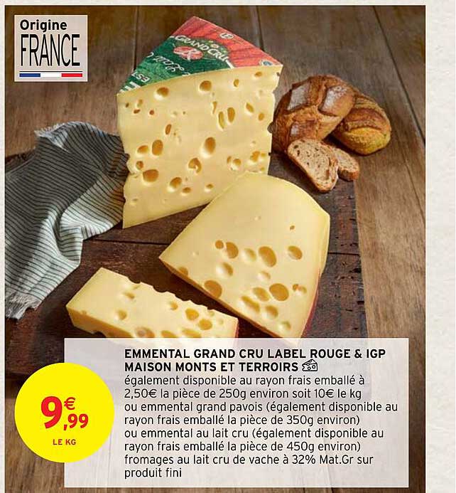 Emmental Grand Cru Label Rouge & Igp Maison Monts Et Terroirs