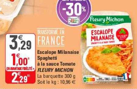 escalope milanaise spaghetti à la sauce tomate fleury michon
