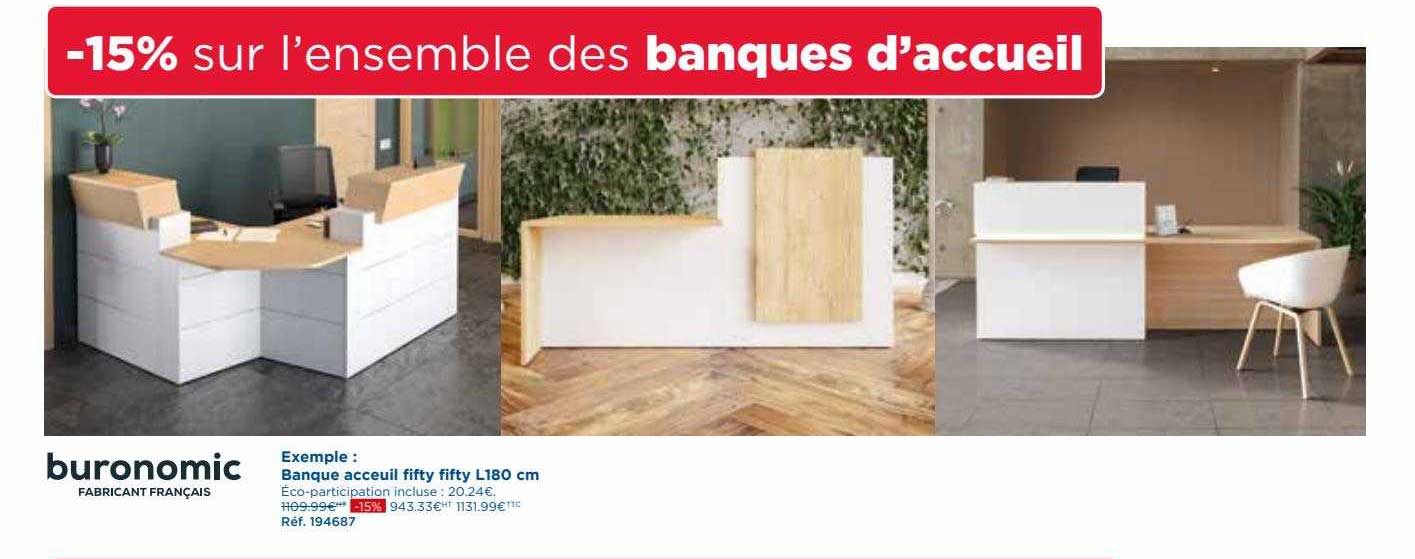 l'ensemble des banques d'accueil : banque accueil fifty fifty l 180 cm