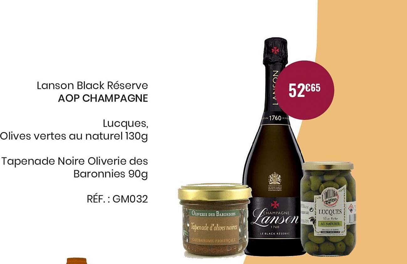 lanson black réserve aop champagne, lucques, olives vertes au naturel 130 g, tapenade noire oliverie des baronnies 90 g