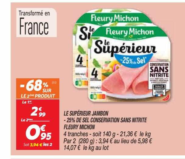 le supérieur jambon -25% de sel conservation sans nitrite fleury michon