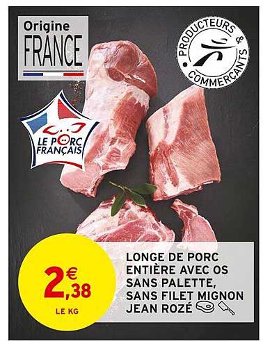 longe de porc entière avec os sans palette sans filet mignon jean rozé
