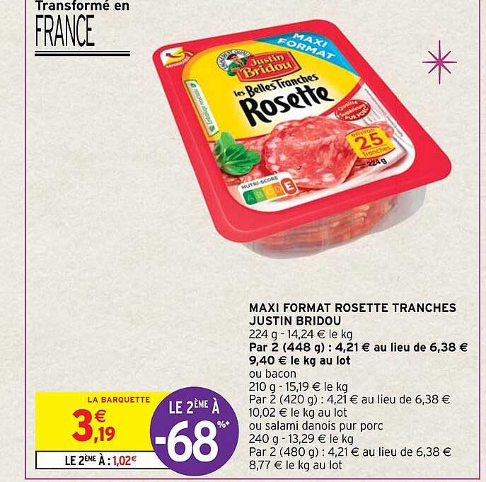 maxi format rosette tranches justin bridou