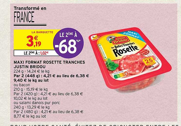 maxi format rosette tranches justin bridou