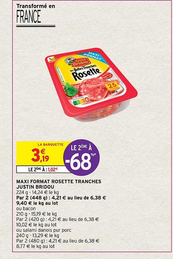 maxi format rosette tranches justin bridou