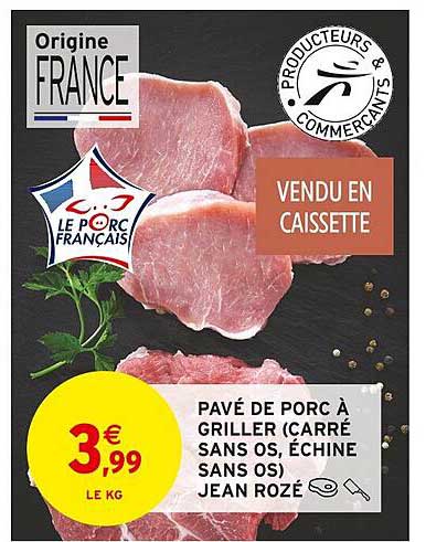 pavé de porc à griller carré sans os échine sans os jean rozé
