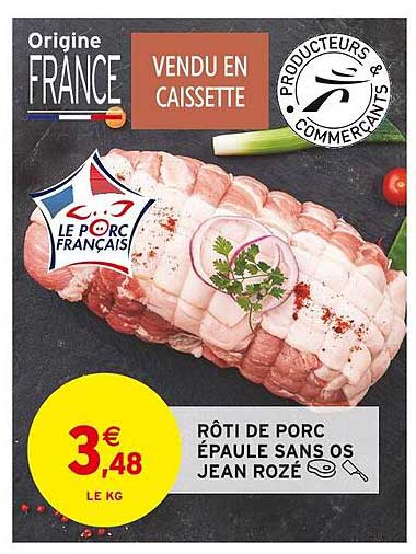 Rôti De Porc épaule Sans Os Jean Rozé