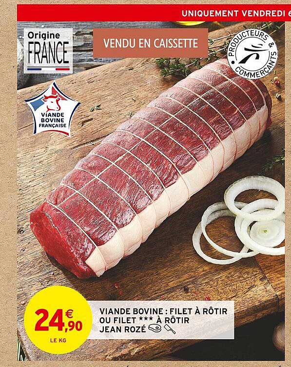 viande bovine : filet à rôtir ou filet à rôtir jean rozé