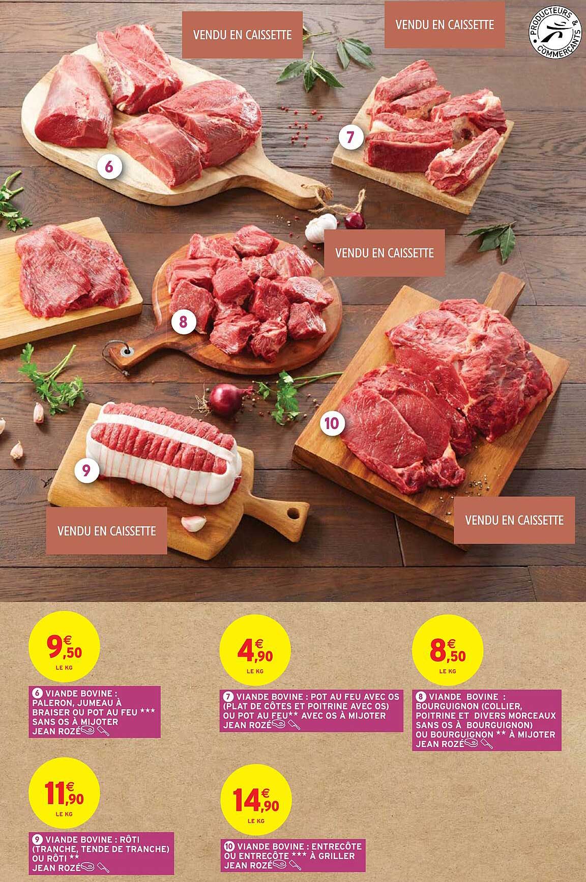 viande bovine : paleron, jumeau à braiser ou pot au feu *** sans os à mijoter jean rozé, pot au feu avec ou pot au feu** avec os à mijoter jean rozé, bourguignon ou bourguignon** à mijoter jean rozé