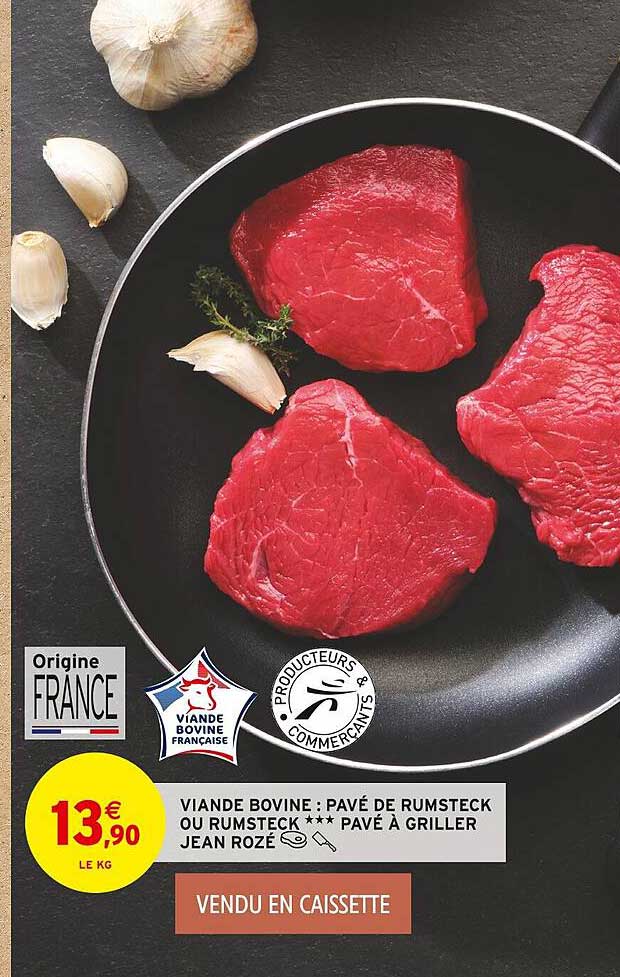 viande bovine : pavé de rumsteck ou rumsteck pavé à griller jean rozé