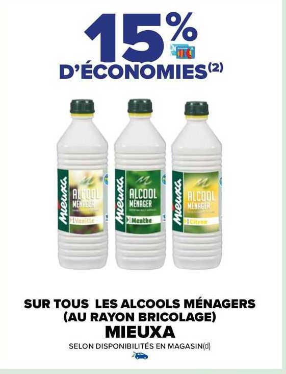 alcools ménagers (au rayon bricolage) mieuxa