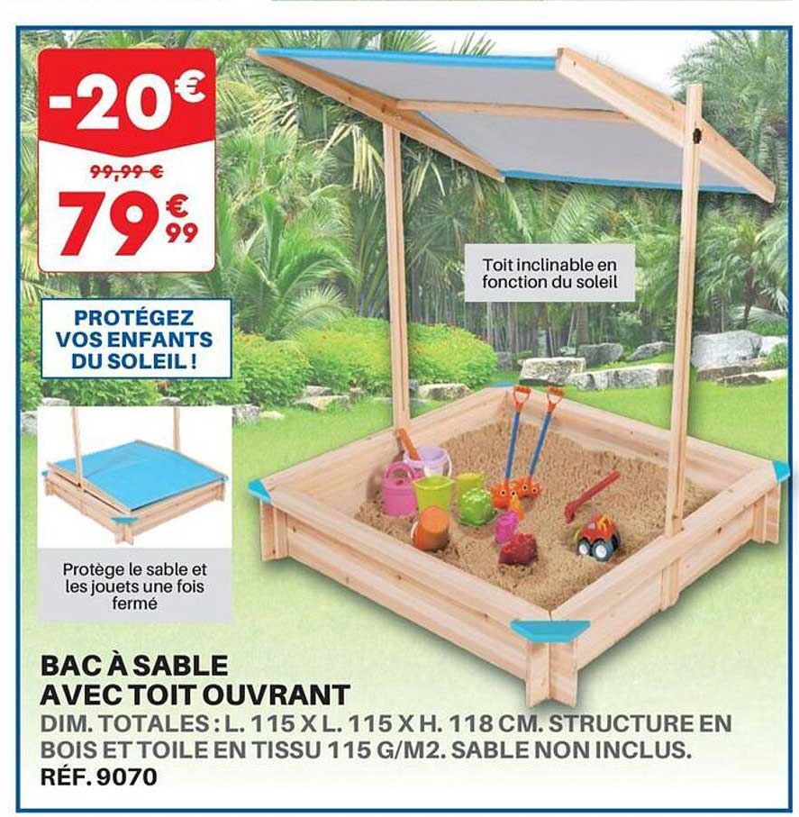 bac a sable avec toit ouvrant