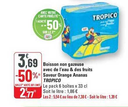 boisson non gazeuse avec de l'eau & des fruits saveur orange ananas tropico