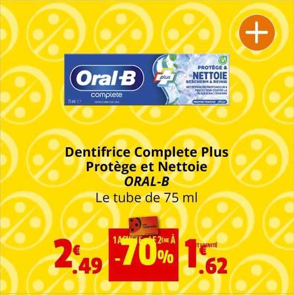 dentifrice complète plus protège et nettoie oral-b
