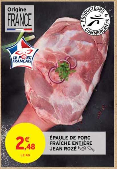 épaule De Porc Fraîche Entière Jean Rozé