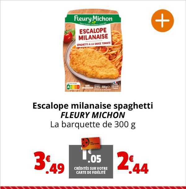 escalope milanaise spaghetti fleury michon