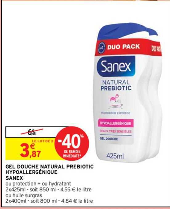 gel douche natural prébiotic hypoallergénique sanex ou protection+ ou hydratant ou huile surgras