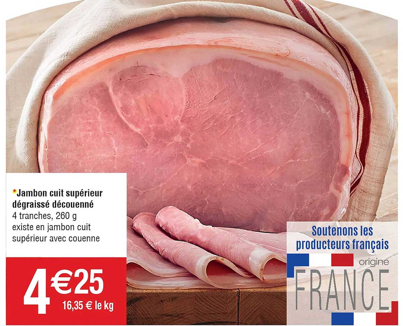 Jambon Cuit Supérieur Dégraissé Découenné